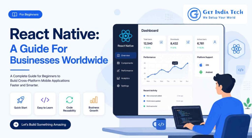 React Native mobile app development for Android and iOS businesses